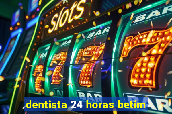 dentista 24 horas betim